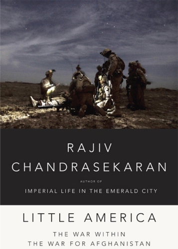Little America: The War Within the War for Afghanistan