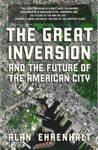 The Great Inversion and the Future of the American City