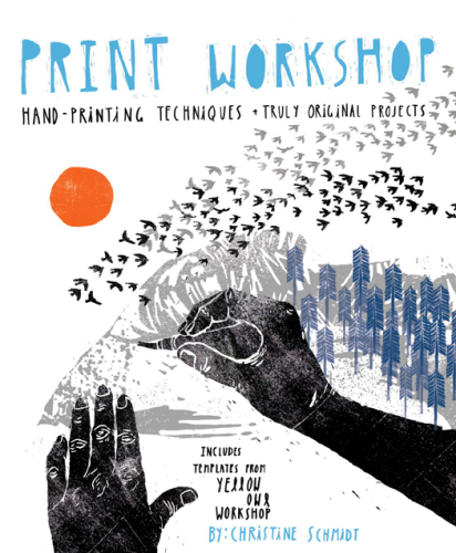 Print workshop: hand-printing techniques + truly original projects