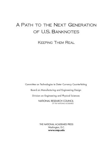 A Path to the Next Generation of U.S. Banknotes: Keeping Them Real