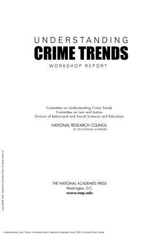 Understanding Crime Trends : Workshop Report