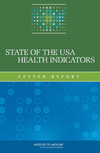 State of the USA Health Indicators: Letter Report