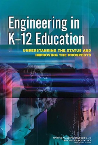 Engineering in K-12 Education: Understanding the Status and Improving the Prospects