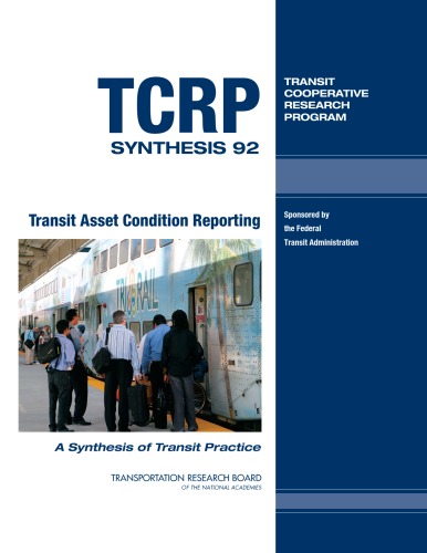 Transit Asset Condition Reporting A Synthesis of Transit Practice