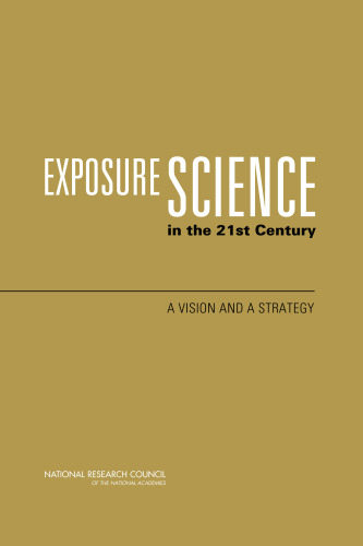 Exposure Science in the 21st Century : A Vision and a Strategy