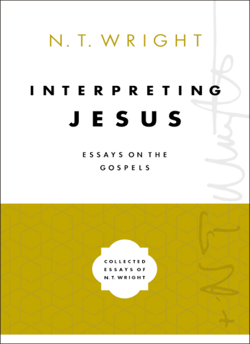 Interpreting Jesus: Essays on the Gospels