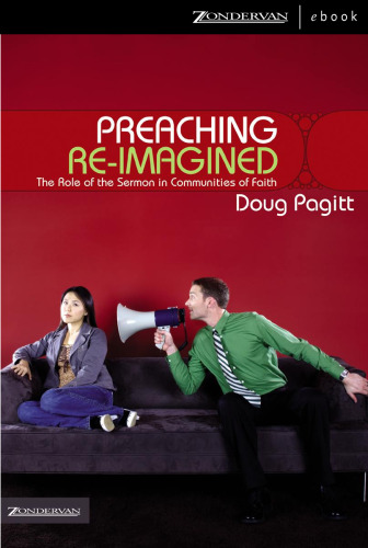 Preaching Re-Imagined: The Role of the Sermon in Communities of Faith