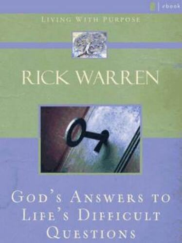 ANSWERS TO LIFES TOUGHEST QUESTIONS: No. 1 (Living with Purpose)