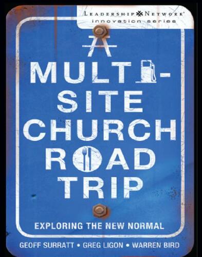 A Multi-Site Church Roadtrip: Exploring the New Normal