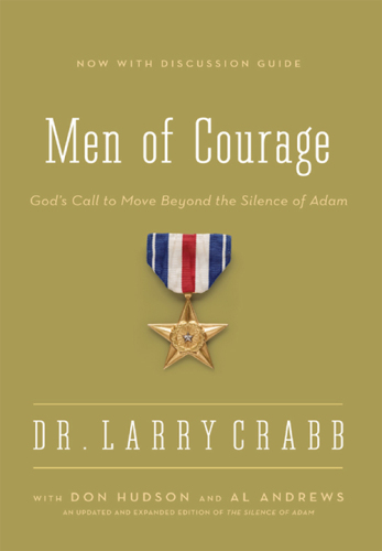 Men of Courage: God’s Call to Move Beyond the Silence of Adam