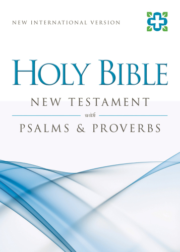 NIV New Testament with Psalms and Proverbs