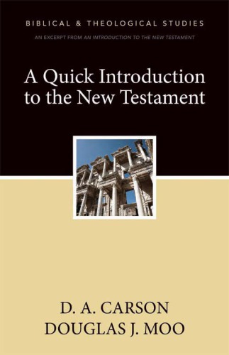 A quick introduction to the new testament: a zondervan digital short
