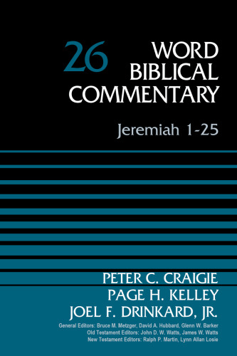 Jeremiah 1-25, Volume 26 (26) (Word Biblical Commentary)