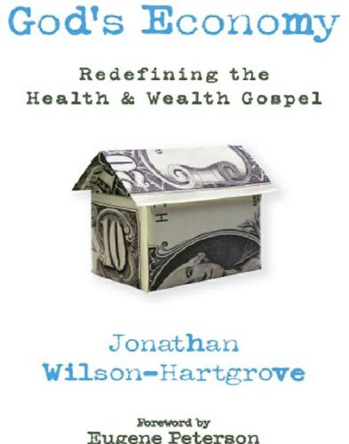 God's Economy: Redefining the Health and Wealth Gospel
