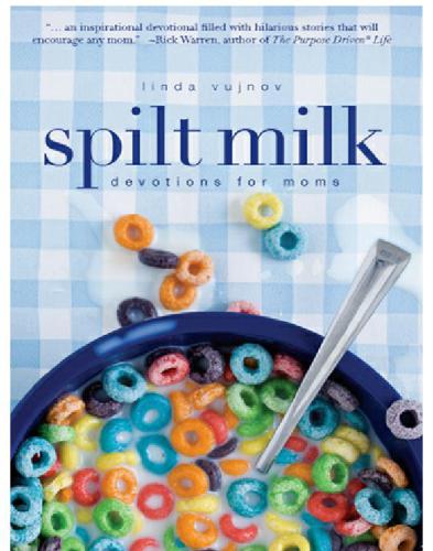 Spilt milk: devotions for moms