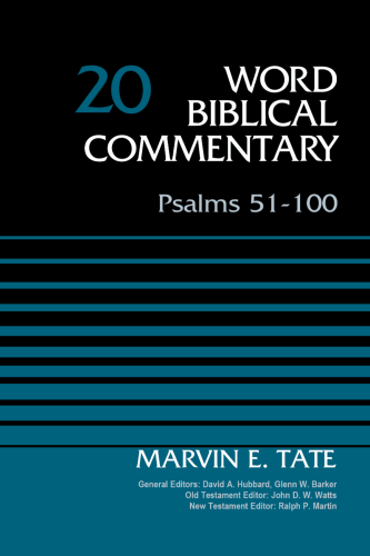 Psalms 51-100, Volume 20 (Word Biblical Commentary)