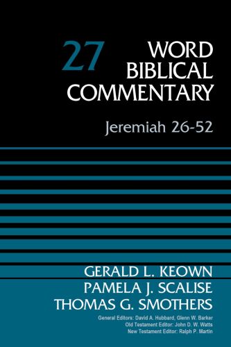 Jeremiah 26-52, Volume 27 (Word Biblical Commentary)