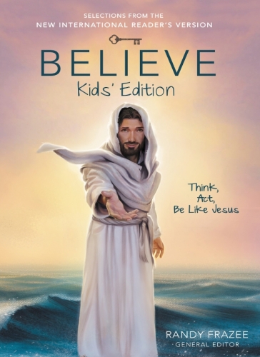 Believe: Think, Act, Be Like Jesus
