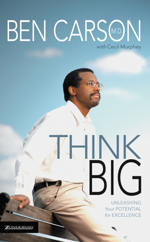 Think Big: Unleashing Your Potential for Excellence