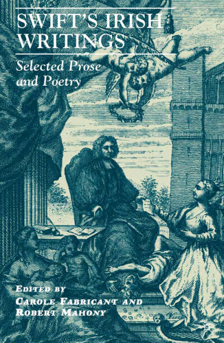 Swift's Irish writings : selected prose and poetry