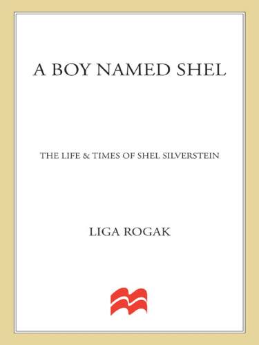 A Boy Named Shel: The Life and Times of Shel Silverstein