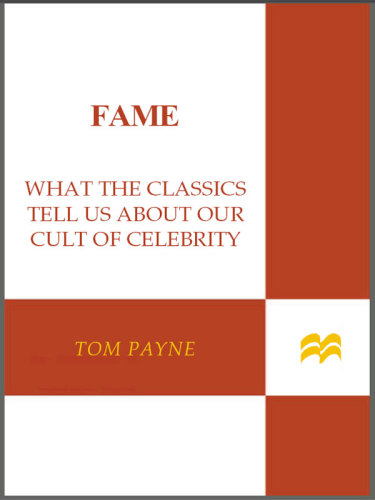 Fame: what the classics tell us about our cult of celebrity