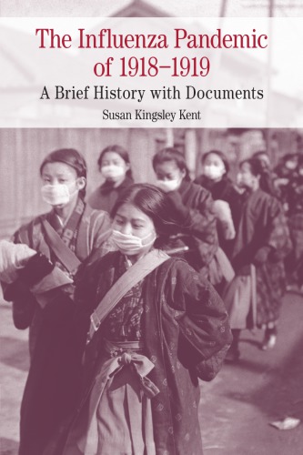 The Influenza Pandemic of 1918–1919: A Brief History with Documents