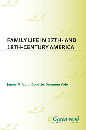 Family Life in 17th- and 18th-Century America