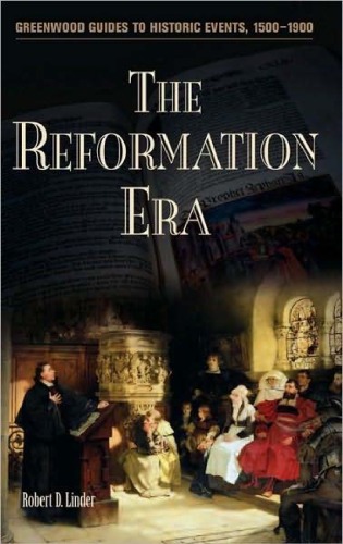 The Reformation Era (Greenwood Guides to Historic Events 1500-1900)