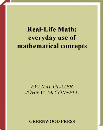 Real-Life Math: Everyday Use of Mathematical Concepts