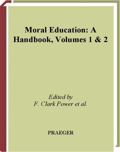 Moral Education Two Volumes : A Handbook