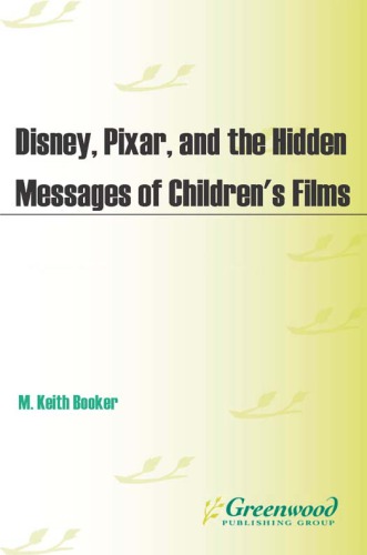 Disney, Pixar, and the hidden messages of children's films