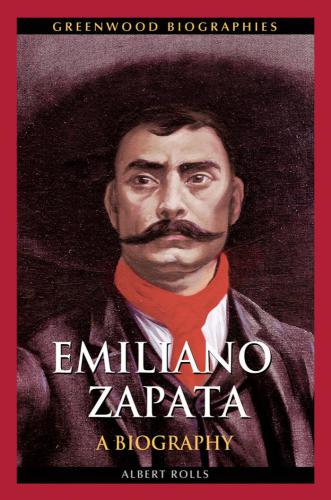 Emiliano Zapata : a biography