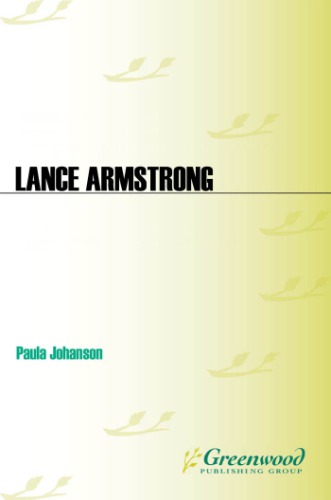 Lance Armstrong: a biography