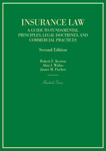 Insurance Law: A Guide to Fundamental Principles, Legal Doctrines, and Commercial Practices