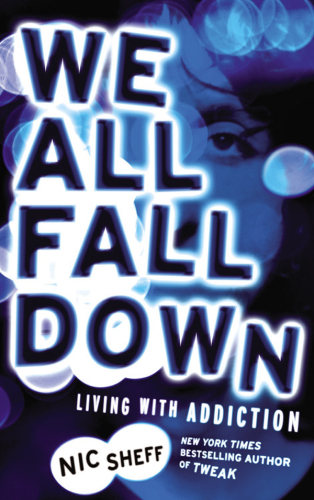 We all fall down: living with addiction
