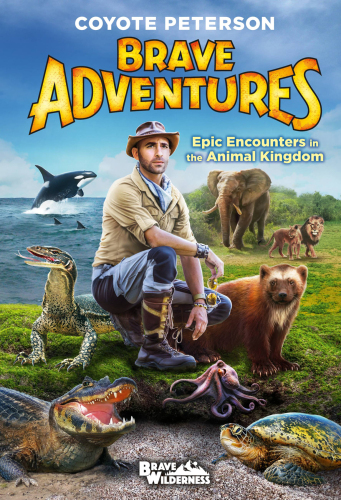 Epic Encounters in the Animal Kingdom: Brave Adventures Vol. 2