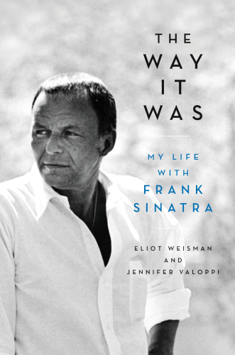 The Way It Was My Life With Frank Sinatra