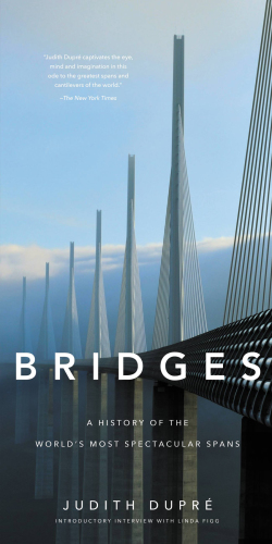 Bridges: a History of the World's Most Spectacular Spans