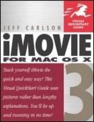 iMovie 3 for MAC OS X: Visual QuickStart Guide