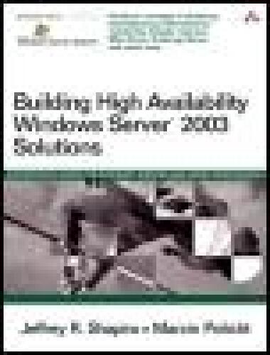 Building high availability Windows Server™ 2003 solutions