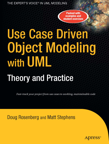 Use Case Driven Object Modeling with UML: Theory and Practice