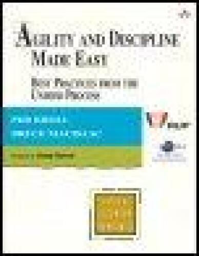 Agility and Discipline Made Easy: Practices from OpenUP and RUP