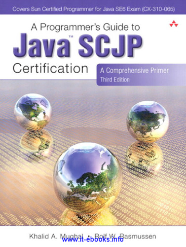 Programmer's Guide to Java SCJP Certification, 3rd Edition: A Comprehensive Primer