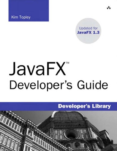 JavaFX developer's guide: [updated for JavaFX 1.3]