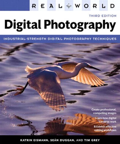 Real World Digital Photography, Third Edition