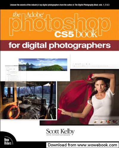 The Adobe Photoshop CS5 Book for Digital Photographers