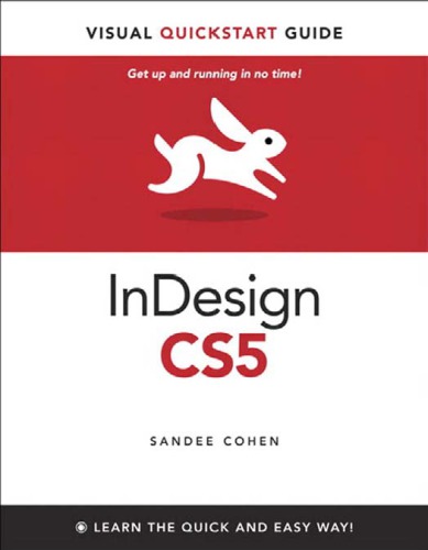 InDesign CS5 for Macintosh and Windows: Visual QuickStart Guide