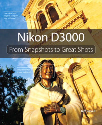 Nikon D3000 From Snapshots to Great Shots