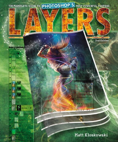 Layers The Complete Guide to Photoshops Most Powerful Feature